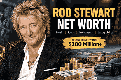 Rod Stewart Net Worth featuring the legendary singer, music career, luxury lifestyle, investments, and estimated wealth